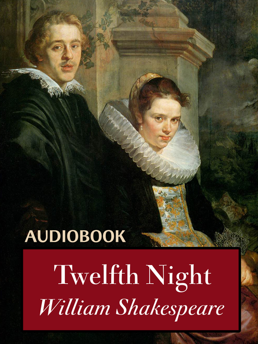 Title details for Twelfth Night by William Shakespeare - Available